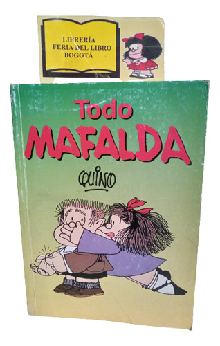 Todo Mafalda - Quino - 2004 - Edición 16 - Tiras Cómicas 