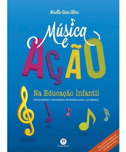 Livro Música E Ação Na Educação Infantil