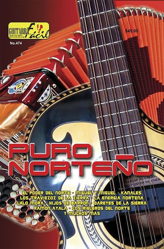 Revista  Guitarra Fácil  No.474  Puro Norteño!