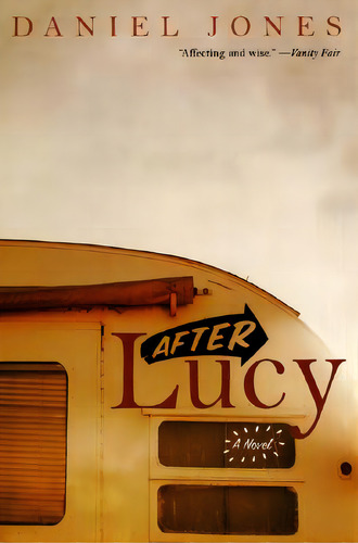 After Lucy, De Jones, Daniel. Editorial Harpercollins, Tapa Blanda En Inglés