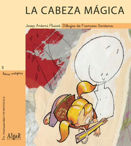 La Cabeza Magica (letra Magica) Fluisca, Josep Algar Editori