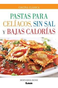 Pastas Para Celiacos, Sin Sal Y Bajas Calorias.. - Bernarda 