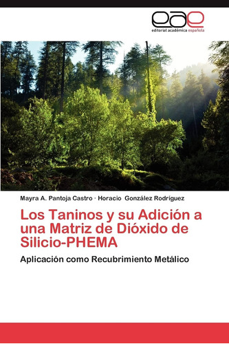 Libro: Los Taninos Y Su Adición A Una Matriz De Dióxido De S