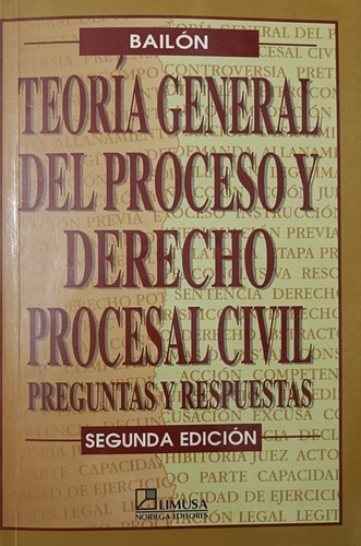 Teoria General Del Proceso Y Derecho Procesal Civil / Limusa