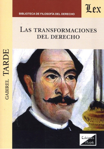 Las Transformaciones Del Derecho - Tarde, Gabriel