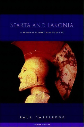 Sparta And Lakonia, De Paul Cartledge. Editorial Taylor Francis Ltd, Tapa Blanda En Inglés
