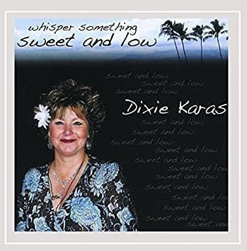 Karas Dixie Whisper Something Sweet & Low Usa Import Cd