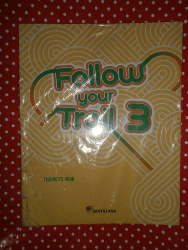 Follow Your Trail 3 Teacher´s Book Con Cd Santillana Nuevo!