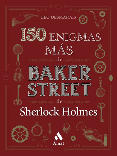 150 Enigmas Mas De Baker Street - Leo Desmarais