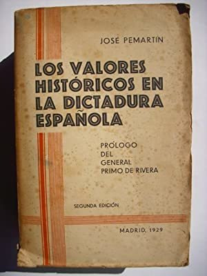 Los Valores Historicos De La Dictadura Española