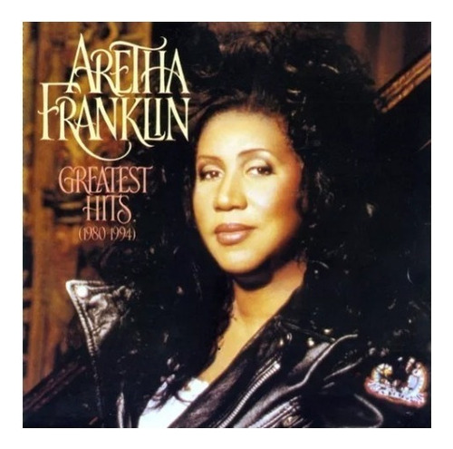 Aretha Franklin Greatest Hits (1980 - 1994) Cd Son