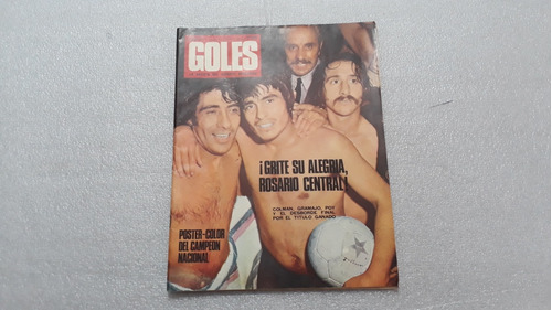 Goles. Rosario Central Campeón Nacional 1971 Con Póster 