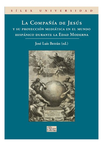 Libro La Compañia De Jesus Y Su Proyeccion Mediatica En  De