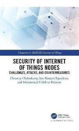 Security Of Internet Of Things Nodes : Challenges, Attack...