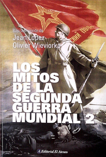 Mitos De La Segunda Guerra Mundial 2 / López (envíos)