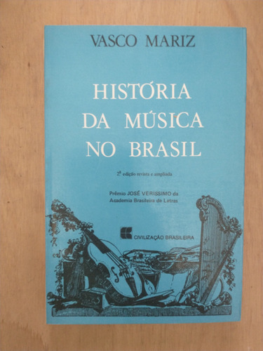 História Da Música No Brasil - Vasco Mariz