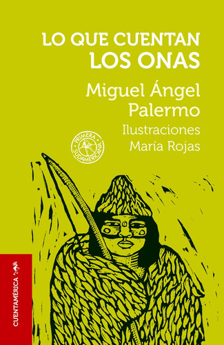 Lo Que Cuentan Los Onas - Miguel Angel Palermo