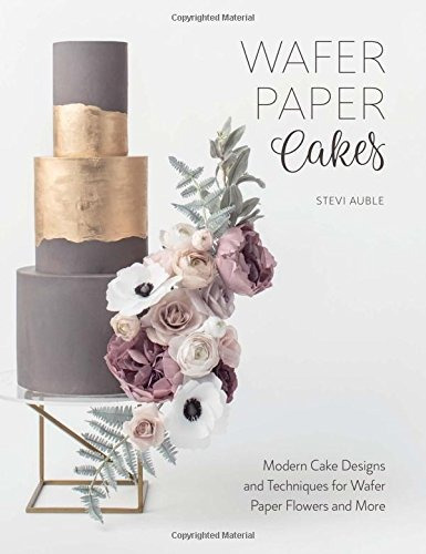 Book : Wafer Paper Cakes: Modern Cake Designs And Techniq...