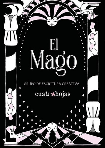 El Mago. Grupo De Escritura Creativa - Autor