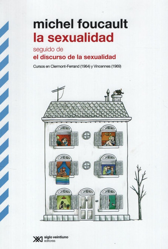 Libro La Sexualidad - Michel Foucault - Seguido De El Discu