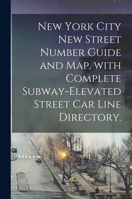 Libro New York City New Street Number Guide And Map, With...