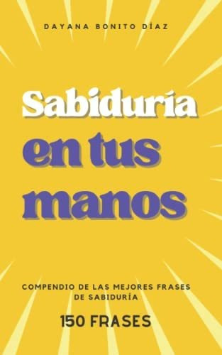 Libro : Sabiduria En Tus Manos Compendio De Las Mejores... 