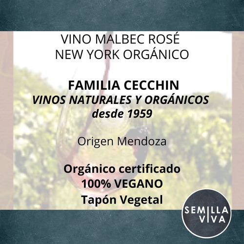 Imagen 3 de 10 de Vino Orgánico Rose Malbec Familia Cecchin X 750ml - New York