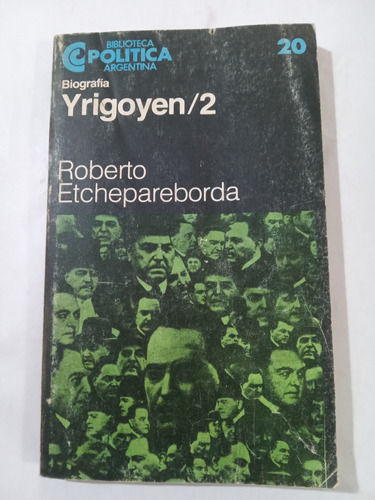 Yrigoyen 2 Roberto Etchepareborda Politica