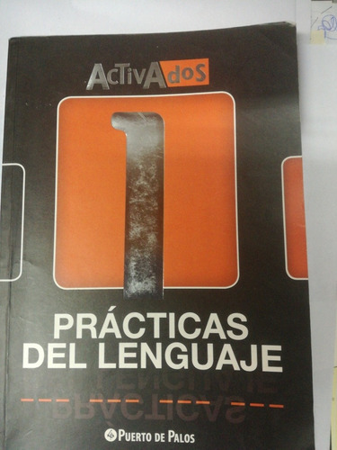 Libro Activados Practicas De Lenguaje 1 Puerto De Palos