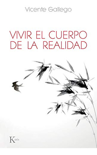 Vivir El Cuerpo De La Realidad -sabiduria Perenne-