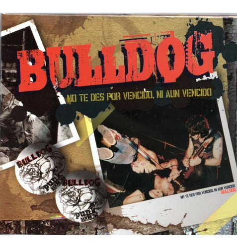 Cd Bulldog No Te Des Por Vencido Ni Aun Vencido Ed.mexicana 