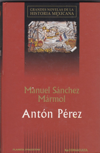 Antón Pérez Manuel Sánchez Marmol