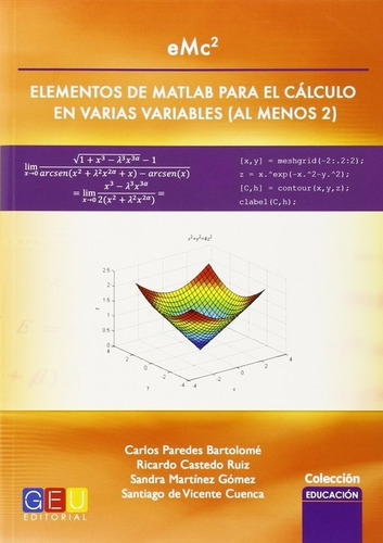 Emc2 Elementos De Matlab Para El Calculo En Varias Variables