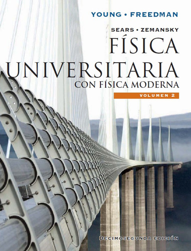 Física Universitaria Volumen 2 Young Freedman Ed 12