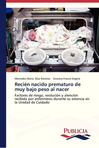 Libro: Recién Nacido Prematuro De Muy Bajo Peso Al Nacer: Fa