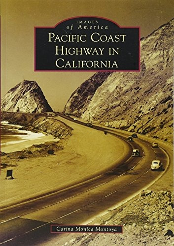 Pacific Coast Highway In California (images Of America)