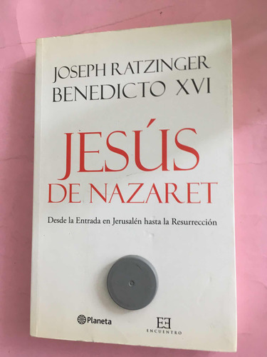 Jesús De Nazaret : Benedicto Xvi