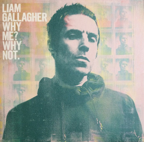 Liam Gallagher Why Me Why Not - Vinilo Nuevo Importado