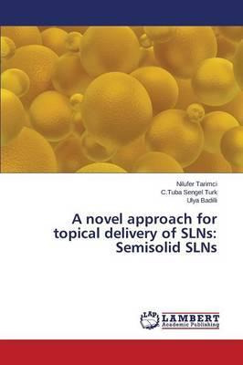 Libro A Novel Approach For Topical Delivery Of Slns - Tar...