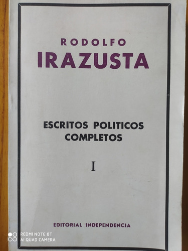 Escritos Politicos Completos Tomo 1 / Rodolfo Irazusta (h) 