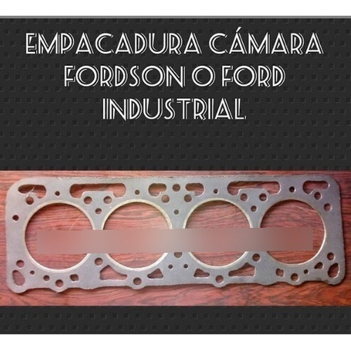 Empacadura Cámara Ford Industrial