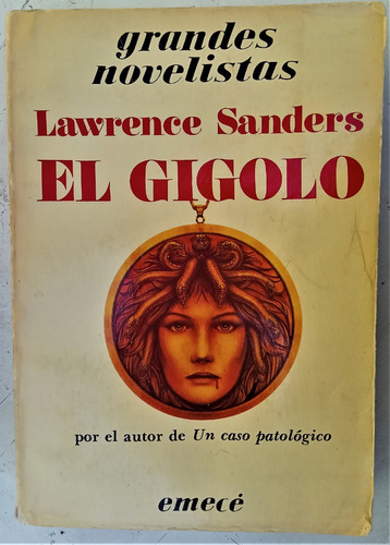 El Gigolo - Lawrence Sanders - Emece 1984