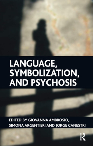 Libro:  Language, Symbolization, And Psychosis
