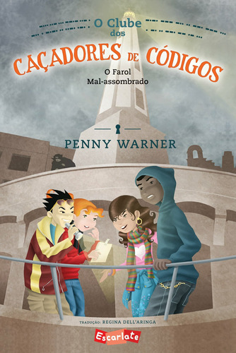 O clube dos caçadores de códigos: o farol mal-assombrado, de Warner, Penny. Brinque-Book Editora de Livros Ltda, capa mole em português, 2015