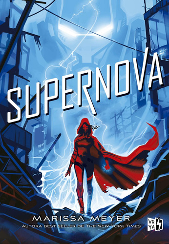 Libro Renegados 3: Supernova - Marissa Meyer