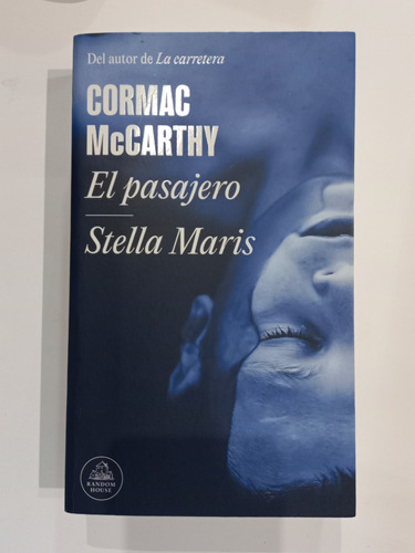 El Pasajero / Stella Maris - Cormac Mccarthy - Como Nuevo