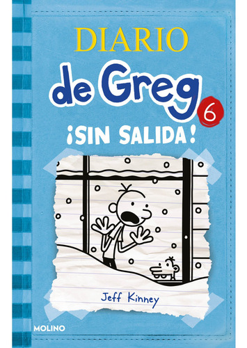 DIARIO DE GREG 6. SIN SALIDA!, de Jeff Kinney. Editorial Molino, tapa blanda en español, 2021