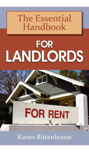 The Essential Handbook For Landlords, De Rittenhouse, Karen. Editorial Southeastern Investments, Llc, Tapa Blanda En Inglés