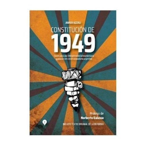 Libro Constitucion De 1949. De Javier Azzali