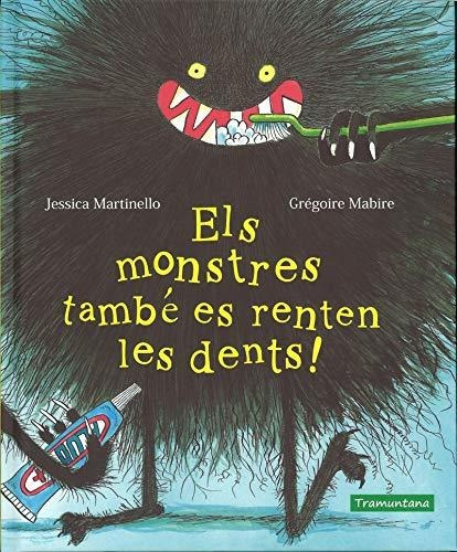 Els Monstres Tambe Es Renten Les Dents! (catalan)